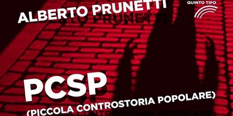 Alberto Prunetti. PCSP: un oggetto narrativo (non) ben identificato
